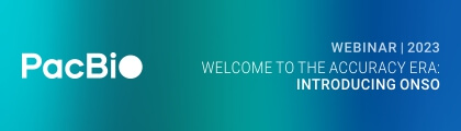 【PacBio 線上講座】Welcome to the accuracy era: Introducing Onso - PacBio 台灣代理伯森生技